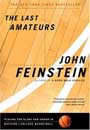 Last Amateurs by John Feinstein